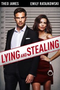 Lying and Stealing (2019)