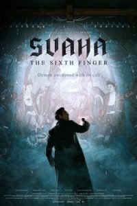 Svaha: The Sixth Finger (2019)