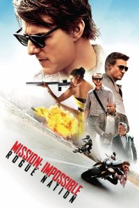 Mission: Impossible – Rogue Nation (2015)