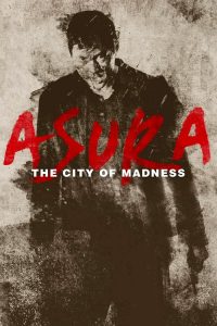 Asura: The City of Madness (2016)