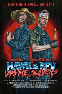 Hawk and Rev: Vampire Slayers (2021)