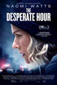 Nonton The Desperate Hour 2021 Sub Indo