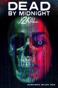 Dead by Midnight (Y2Kill) (2022)