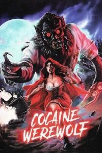 Cocaine Werewolf